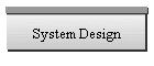 System Design