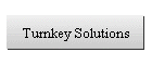 Turnkey Solutions